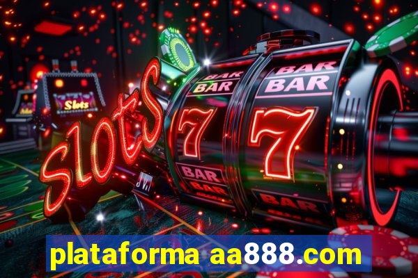 plataforma aa888.com